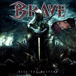 Brave (BRA-2) : Kill the Bastard